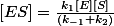 [ES] = \frac{k_1[E][S]}{(k_{-1}+k_2)}